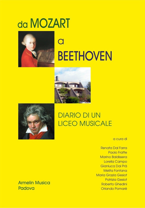 Da Mozart A Beethoven. Diario Di Un Liceo Musicale Armelin Musica 2019