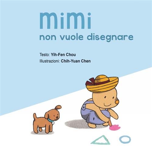 Mimi Non Vuole Disegnare Chou Yih-Fen, C. Chih-Yuan Picarona Italia 2016