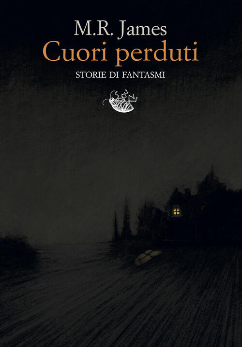 Cuori Perduti. Storie Di Fantasmi M. R. James Racconti 2023