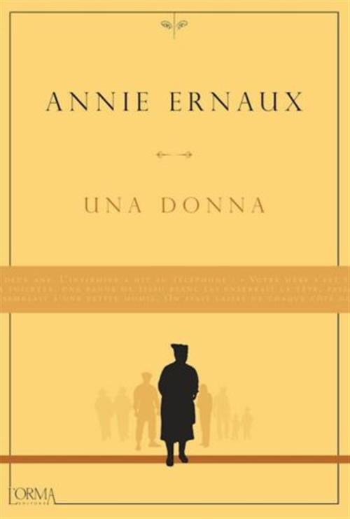 Una Donna Annie Ernaux L'orma 2018
