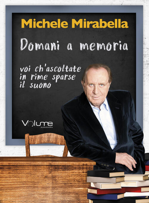 Domani A Memoria. Audiolibro. Cd Audio Formato Mp3 Michele Mirabella Volume Au