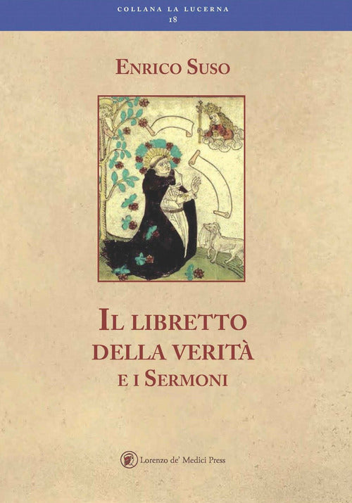 Il Libretto Della Verita E Altri Sermoni Enrico Suso Lorenzo De Medici Press 2