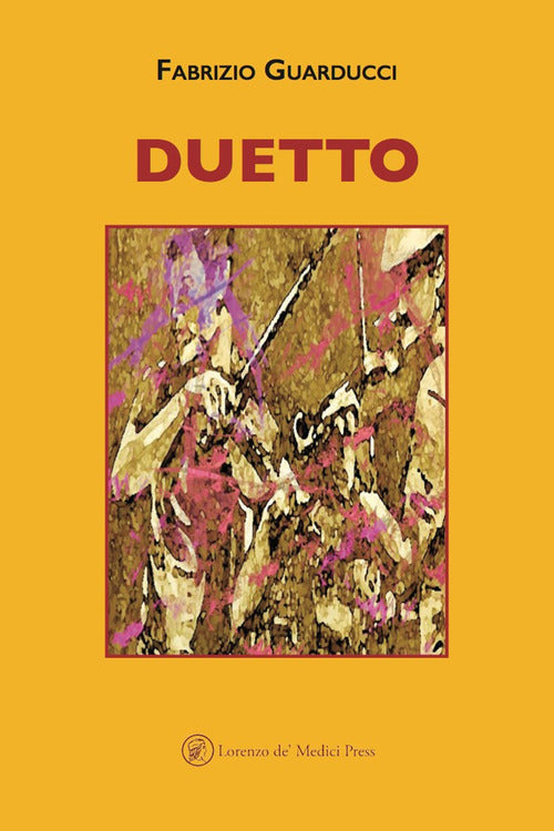 Duetto Fabrizio Guarducci Lorenzo De Medici Press 2021