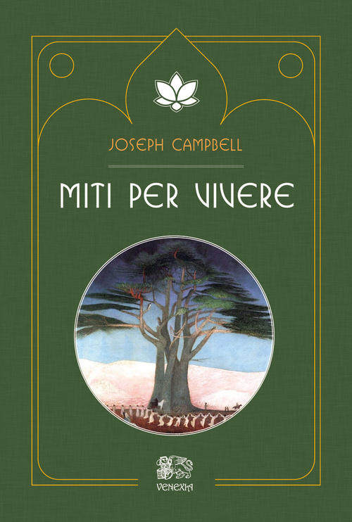 Miti Per Vivere Joseph Campbell Venexia 2020