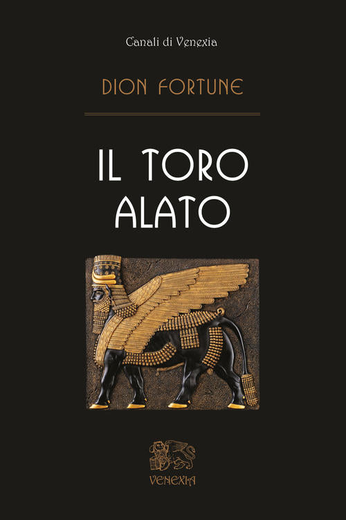 Il Toro Alato Dion Fortune Venexia 2020