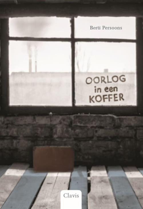 Oorlog In Een Koffer Berti Persoons Clavis 2020