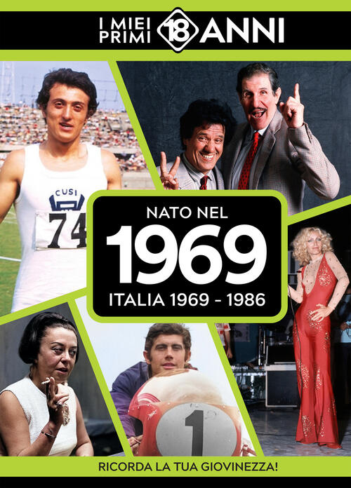 Nato Nel 1969. Italia 1969-1986. I Miei Primi 18 Anni Tdm Publishing 2025