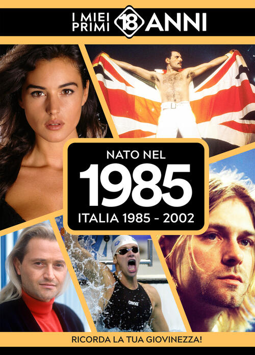 Nato Nel 1985. Italia 1985-2002. I Miei Primi 18 Anni Tdm Publishing 2025