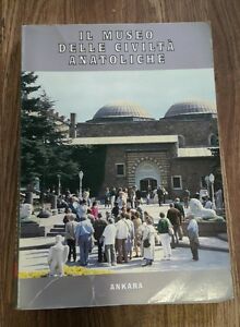 Il Museo Delle Civiltà Anatoliche Ankara