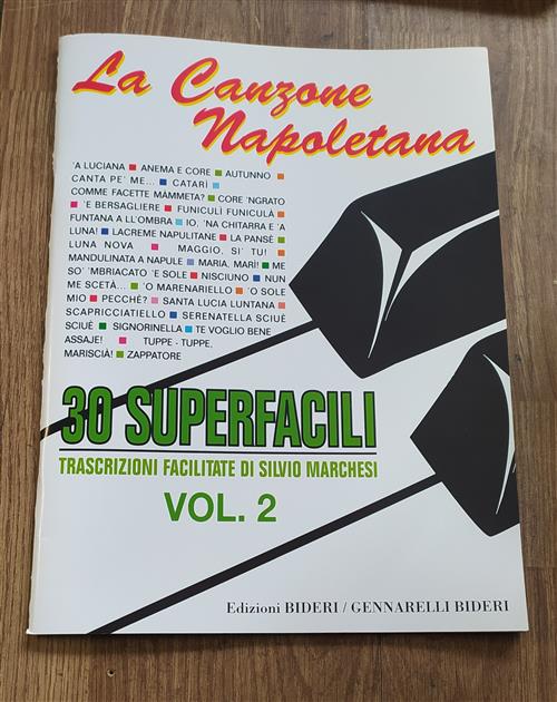 La Canzone Napoletana. 30 Superfacili Trascrizioni Facilitate. Vol. 2