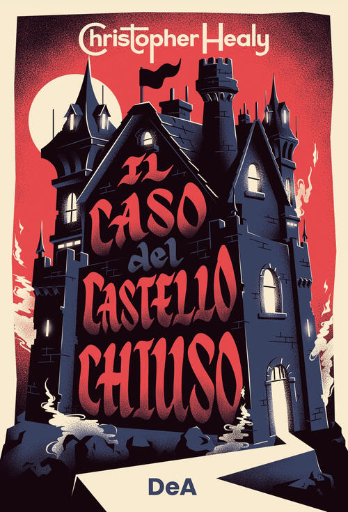 Il Caso Del Castello Chiuso Christopher Healy De Agostini 2024