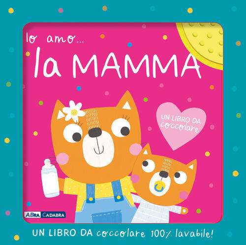 Io Amo... La Mamma Abracadabra 2024