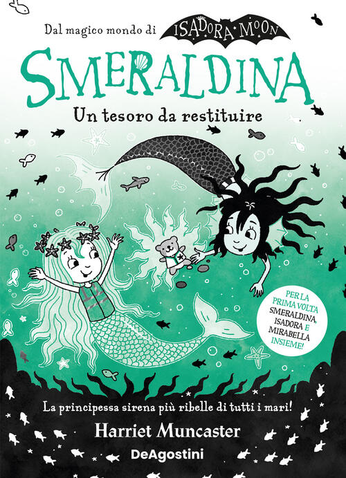 Smeraldina. Un Tesoro Da Restituire. Isadora Moon Harriet Muncaster De Agostin