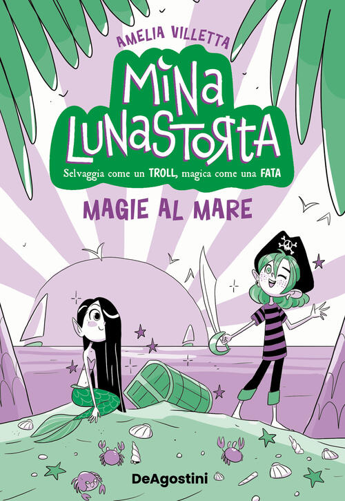 Magie Al Mare. Mina Lunastorta. Vol. 5 Villetta Amelia De Agostini 2024