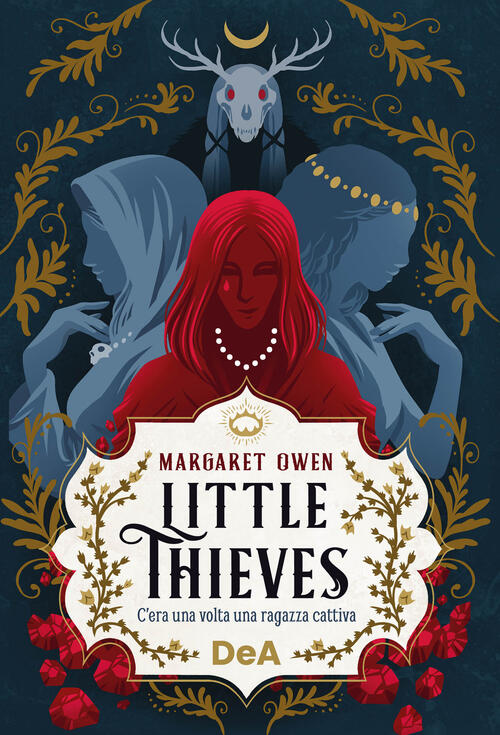 Little Thieves. C'era Una Volta Una Ragazza Cattiva Margaret Owen De Agostini