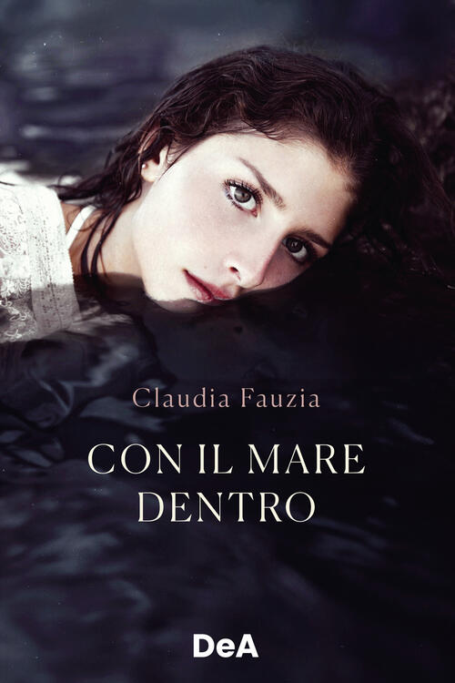 Con Il Mare Dentro Claudia Fauzia De Agostini 2025