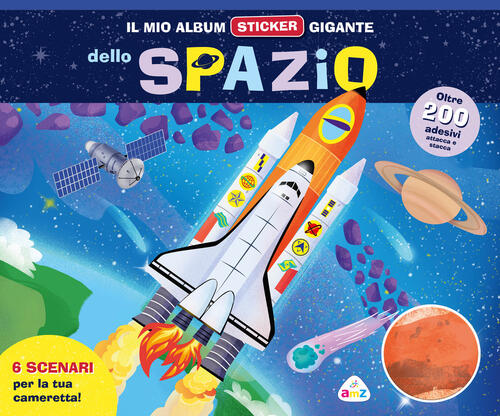 Il Mio Album Sticker Gigante Dello Spazio. Con Adesivi Amz 2025