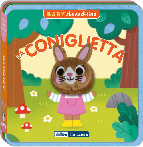 Coniglietta. Baby Sbucaditino In Feltro Abracadabra 2025