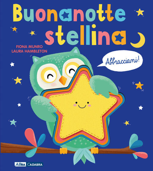Buonanotte, Stellina. Abbracciami. Con Peluche Laura Hambleton Abracadabra 202