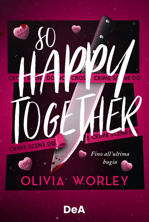So Happy Together. Fino All'ultima Bugia. Booklover Approved Olivia Worley De
