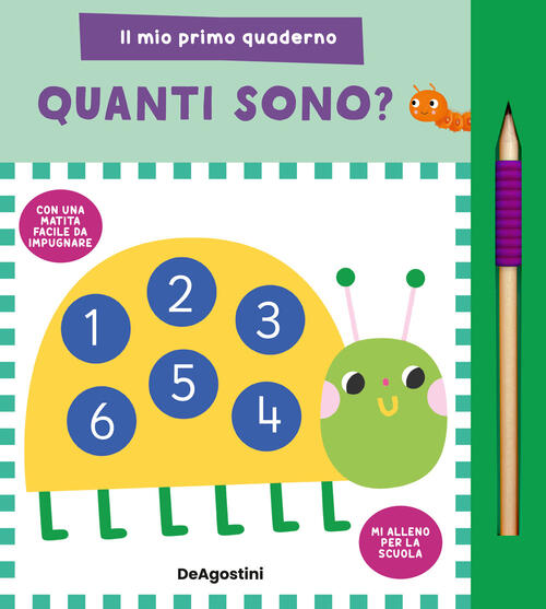 Quanti Sono? Il Mio Primo Quaderno. Con Matita De Agostini 2026