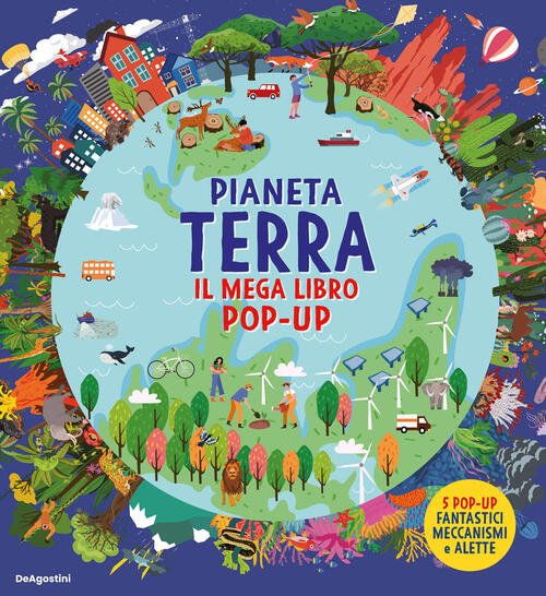 Pianeta Terra. Il Mega Libro Pop-Up De Agostini 2025