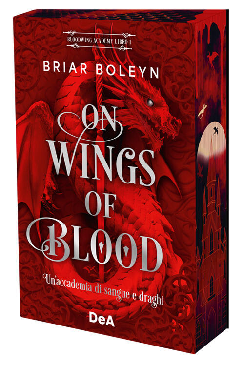 On Wings Of Blood. Un'accademia Di Sangue E Draghi. Bloodwing Academy. Booklov