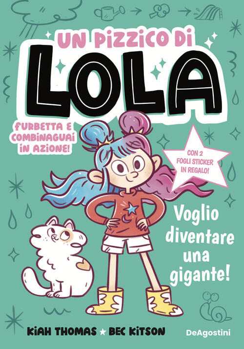 Voglio Diventare Una Gigante! Un Pizzico Di Lola Kiah Thomas De Agostini 2026