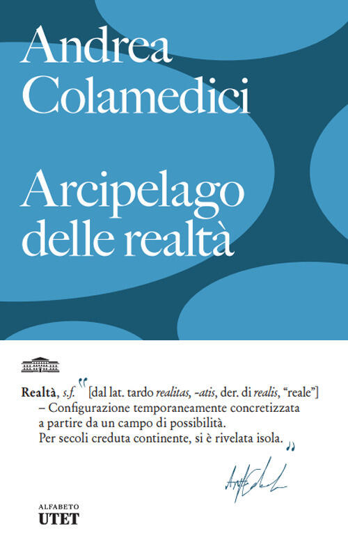 Arcipelago Delle Realta Andrea Colamedici Utet 2026