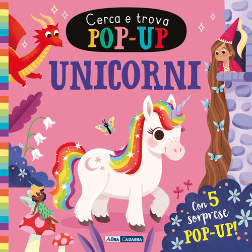 Unicorni. Cerca E Trova Pop-Up Abracadabra 2026