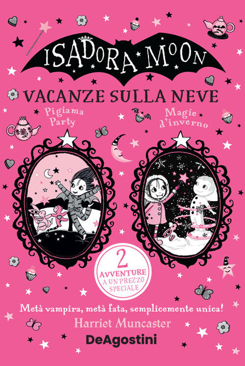 Vacanze Sulla Neve: Pigiama Party-Magie D'inverno. Isadora Moon Harriet Muncas