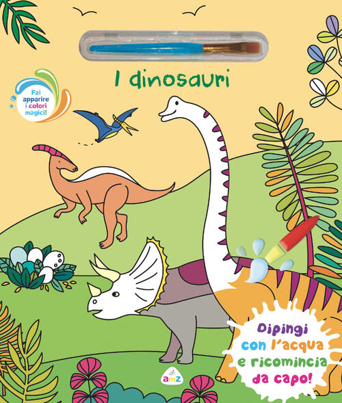 Dinosauri. Con Pennello Magico Amz 2026
