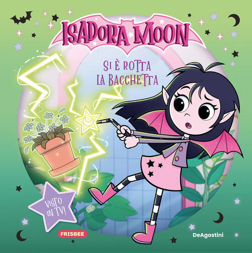 Si E Rotta La Bacchetta. Picture Book. Isadora Moon De Agostini 2026