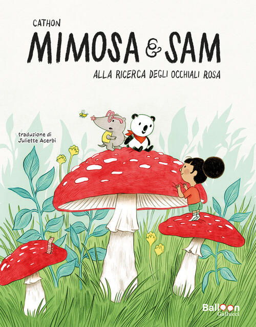 Alla Ricerca Degli Occhiali Rosa. Mimosa E Sam. Ediz. A Colori Cathon Gallucci