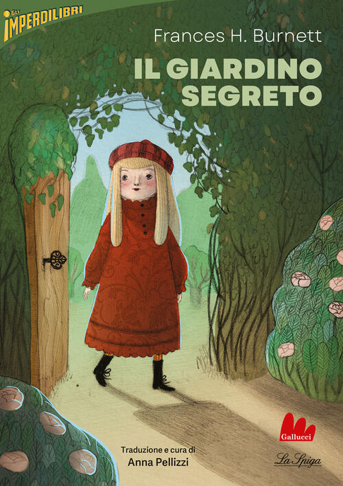 Il Giardino Segreto Frances Hodgson Burnett Gallucci La Spiga 2023