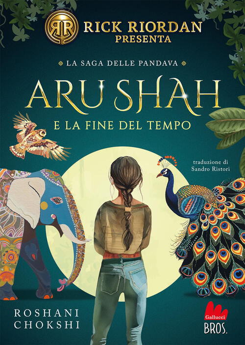 Aru Shah E La Fine Del Tempo Roshani Chokshi Gallucci Bros 2024