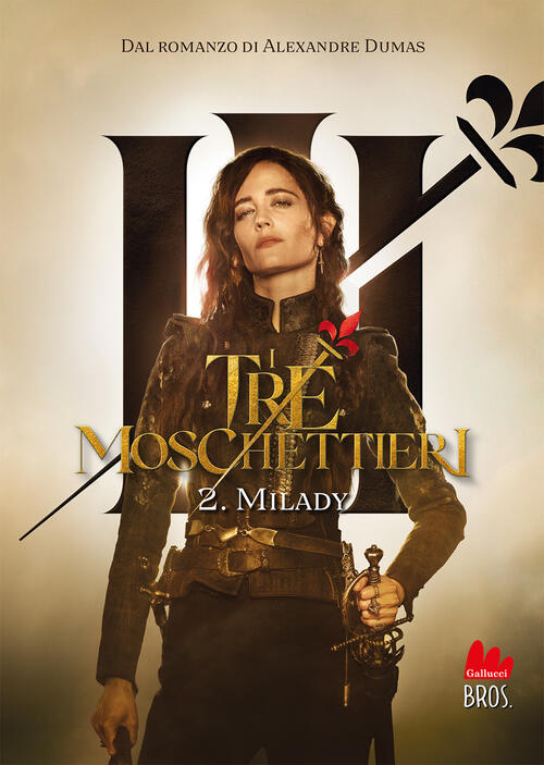 I Tre Moschettieri. Vol. 2: Milady Maxime Fontaine Gallucci Bros 2024