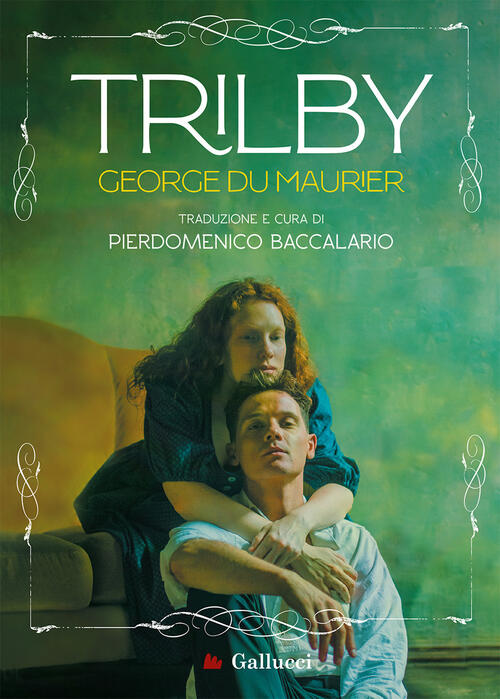 Trilby George Du Maurier Gallucci Bros 2024