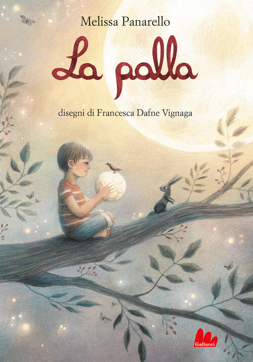 La Palla. Ediz. A Colori Melissa Panarello Gallucci 2023