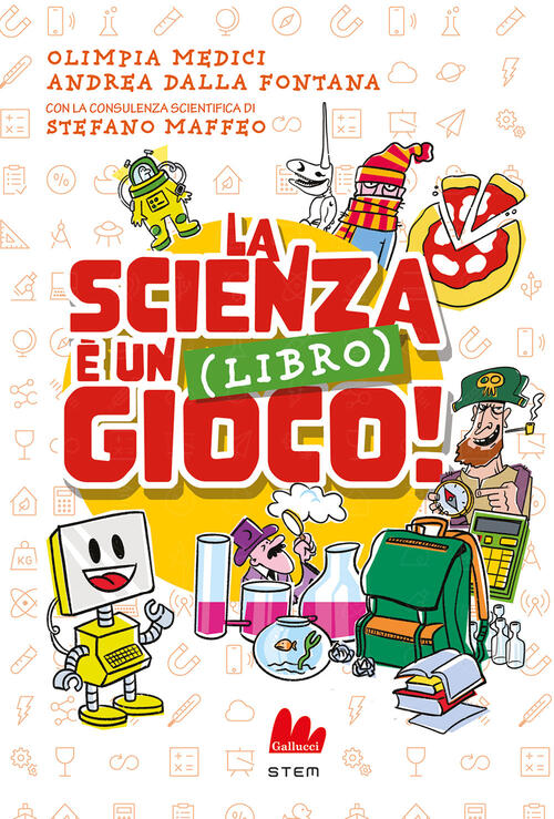 La Scienza E Un (Libro) Gioco! Olimpia Medici Gallucci Bros 2024