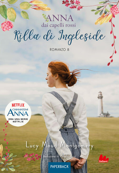 Rilla Di Ingleside. Anna Dai Capelli Rossi. Paperback. Vol. 8 Lucy Maud Montgo