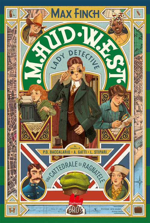 Una Cattedrale Di Ragnatele. Maud West. Lady Detective Max Finch Gallucci Bros