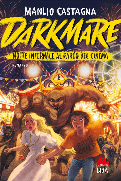 Darkmare. Notte Infernale Al Parco Del Cinema Manlio Castagna Gallucci Bros 20
