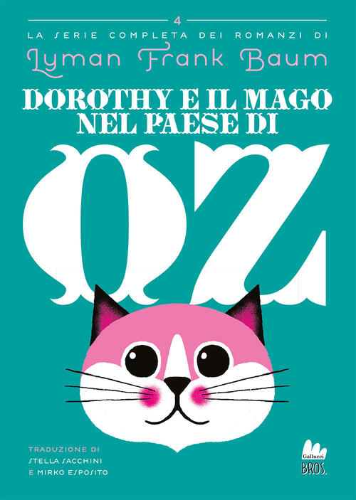Dorothy E Il Mago Nel Paese Di Oz L. Frank Baum Gallucci Bros 2024