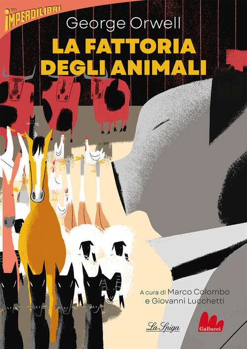 La Fattoria Degli Animali George Orwell Gallucci La Spiga 2024