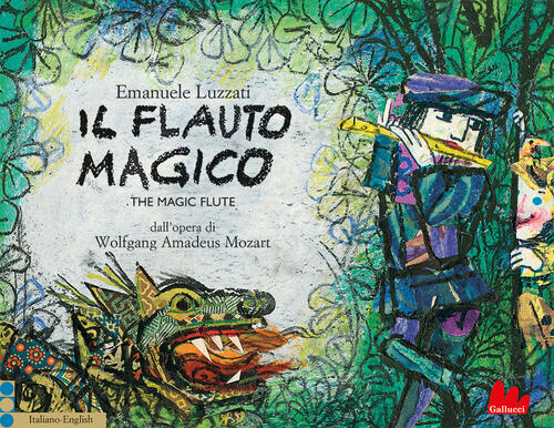 Il Flauto Magico Dall'opera Di Wolfgang Amadeus Mozart. Ediz. Italiana E Ingle