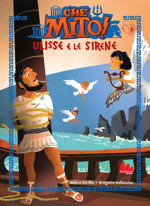 Ulisse E Le Sirene. Che Mito! Ediz. A Colori Helene Kerillis Gallucci Bros 202