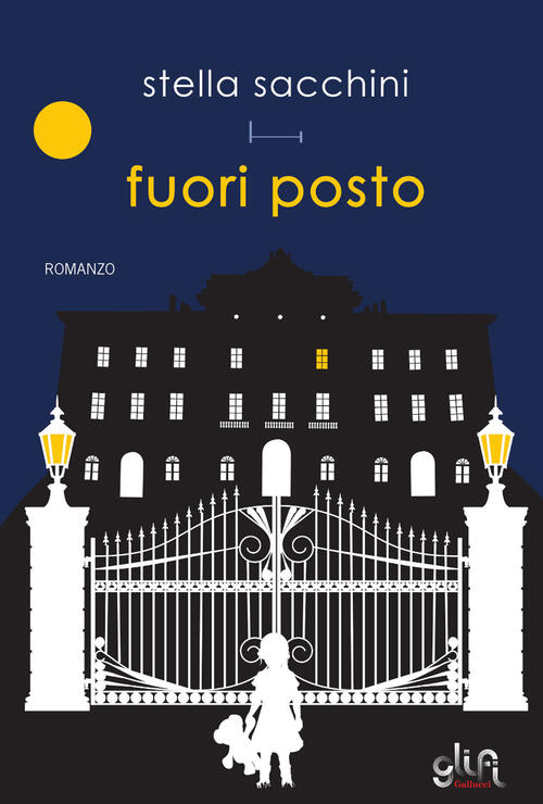 Fuori Posto Stella Sacchini Glifi Gallucci 2024