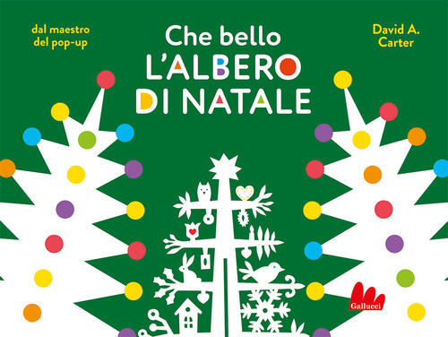 Che Bello L'albero Di Natale David A. Carter Gallucci 2024