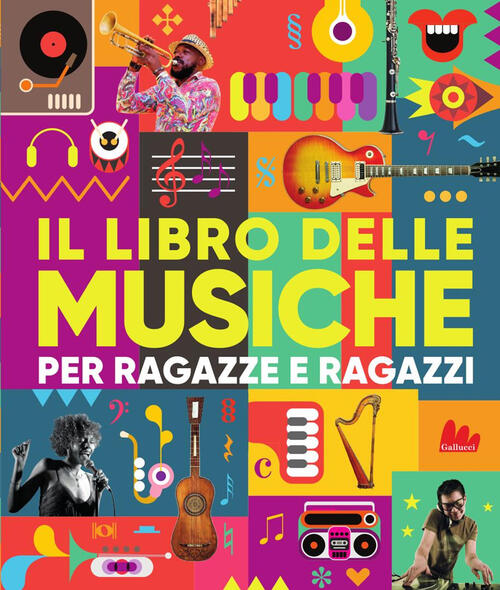 Il Libro Delle Musiche Per Ragazze E Ragazzi. Con Cd Audio Gallucci 2025